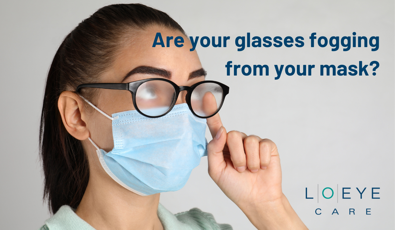 Are your glasses fogging from your mask? - LO Eye Care